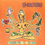 E-Rotic, The Power of Sex