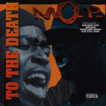 M.O.P., To the Death