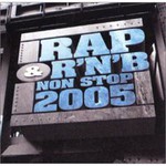 Rap & R'N'B Non Stop 2005