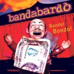 Bandabardo, Bondo! Bondo! mp3
