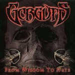 Gorguts, From Wisdom to Hate