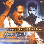 Nusrat Fateh Ali Khan, Magic Touch