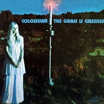Colosseum, The Grass Is Greener mp3