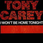 Tony Carey, I Won't Be Home Tonight mp3