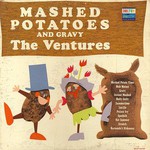 The Ventures, Mashed Potatoes and Gravy