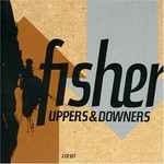 Fisher, Uppers & Downers mp3