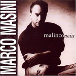 Marco Masini, Malinconoia