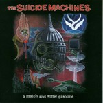 The Suicide Machines, A Match and Some Gasoline mp3