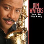 Kim Waters, You Are My Lady mp3