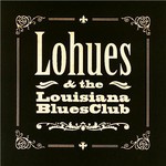 Lohues & The Louisiana Blues Club, Grip