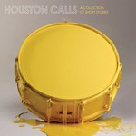 Houston Calls, A Collection of Short Stories