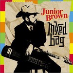 Junior Brown, Mixed Bag