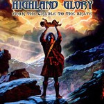 Highland Glory, From The Cradle To The Brave mp3