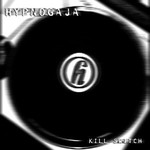 Hypnogaja, Kill Switch mp3