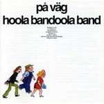 Hoola Bandoola Band, Pa vag