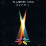 The Supermen Lovers, The Player mp3