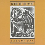 Spirit of the West, Labour Day mp3