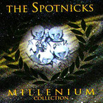 The Spotnicks, Millenium Collection mp3