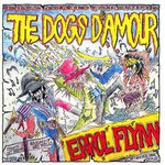 The Dogs D'Amour, Errol Flynn