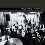 Uncle Tupelo, Anodyne mp3