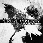 TRUSTcompany, Dreaming In Black And White