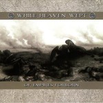 While Heaven Wept, Of Empires Forlorn mp3
