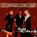 Mr. President, Night Club mp3
