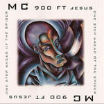 MC 900 Ft Jesus, One Step Ahead of the Spider