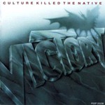 Victory, Culture Killed the Native