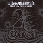 Tito & Tarantula, Back Into the Darkness mp3