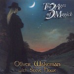 Oliver Wakeman with Steve Howe, The 3 Ages of Magick mp3