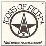 Icons of Filth, Not on Her Majesty's Service