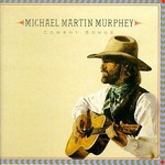 Michael Martin Murphey, Cowboy Songs mp3