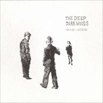 The Deep Dark Woods, The Place I Left Behind mp3