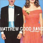 Matthew Good Band, Underdogs