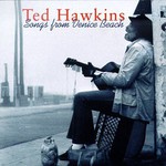 Ted Hawkins, Songs From Venice Beach mp3