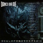 Dance or Die, Schlafendeenergie mp3