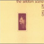 The Seldom Scene, Act Two mp3