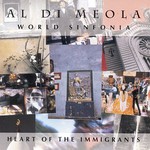 Al Di Meola World Sinfonia, Heart of the Immigrants mp3