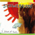 Schwervon!, I dream of teeth mp3
