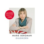 Marie Bergman, Guldkorn