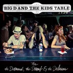 Big D and the Kids Table, For The Damned, The Dumb & The Delirious mp3
