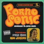 Pornosonic, Pornosonic: Unreleased 70's Porn Music