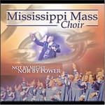 Mississippi Mass Choir, Not by Might nor by Power mp3