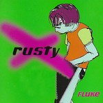 Rusty, Fluke