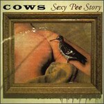 Cows, Sexy Pee Story mp3