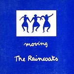The Raincoats, Moving mp3