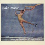 Flake Music, When You Land Here, It's Time to Return