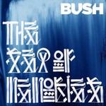 Bush, The Sea Of Memories