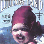Vampire Rodents, Lullaby Land